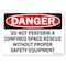 Signmission OSHA Don't Perform Confined Space Rescue W/O Proper 18in X 12in Rigid Plastic, 12" H, 18" W, Lndscp OS-DS-P-1218-L-19332 - alternate 1